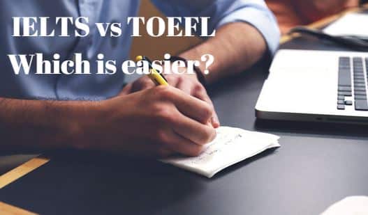 IELTS vs TOEFL which is easier