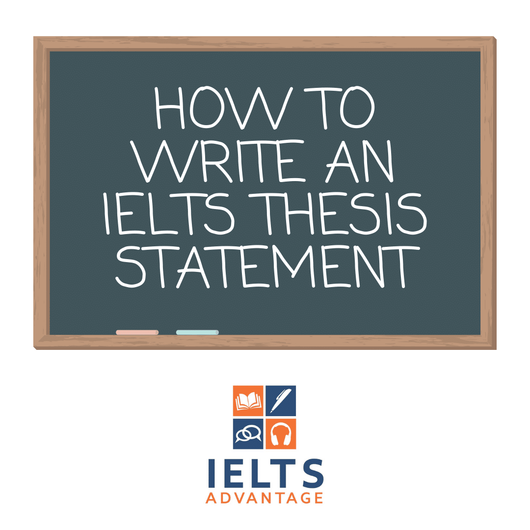 how to write an ielts thesis statement