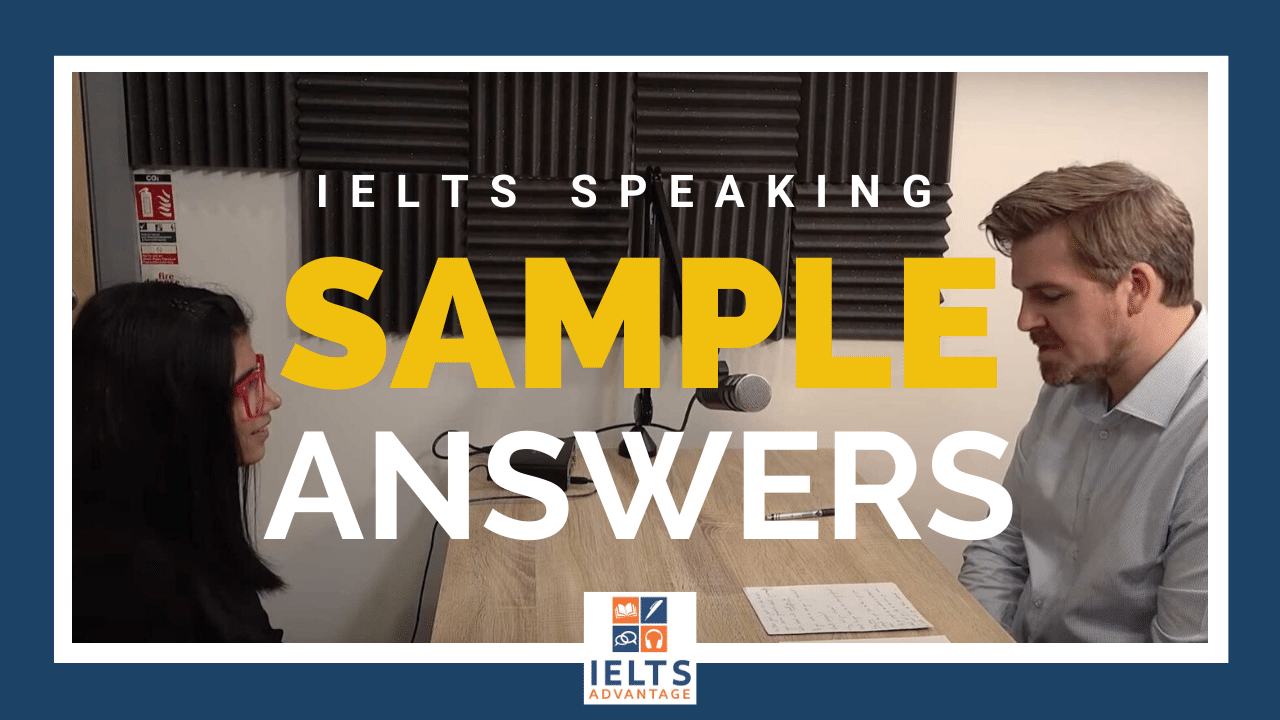 IELTS Speaking Sample Answers